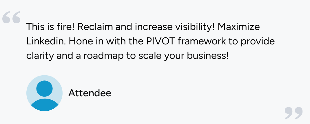 Attendee testimonial about the PIVOT framework